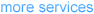 more services